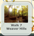Walk 7 Weaver Hills